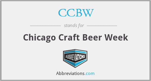 CCBW - Chicago Craft Beer Week
