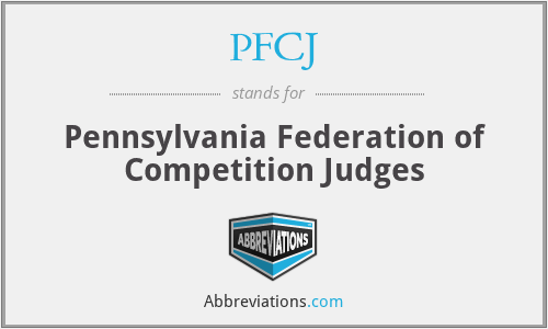 PFCJ - Pennsylvania Federation of Competition Judges