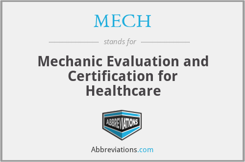 MECH - Mechanic Evaluation and Certification for Healthcare