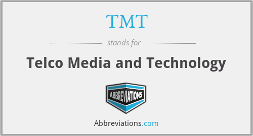 TMT - Telco Media and Technology