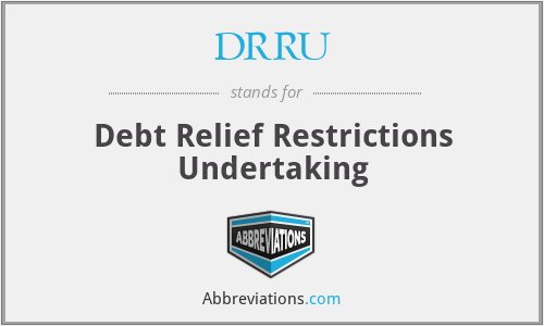 DRRU - Debt Relief Restrictions Undertaking