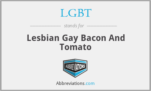 LGBT - Lesbian Gay Bacon And Tomato