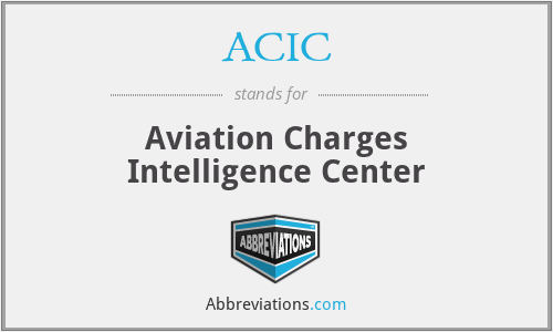 ACIC - Aviation Charges Intelligence Center
