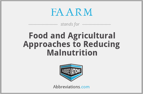 FAARM - Food and Agricultural Approaches to Reducing Malnutrition