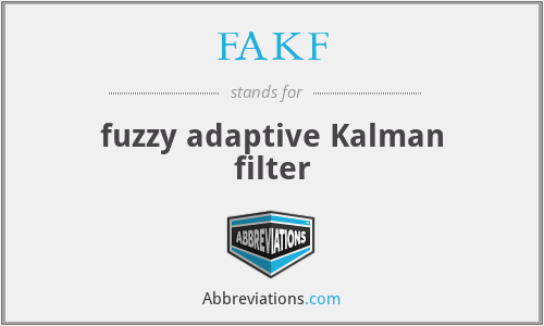 FAKF - fuzzy adaptive Kalman filter
