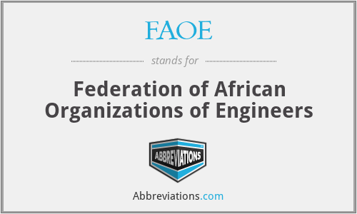 FAOE - Federation of African Organizations of Engineers