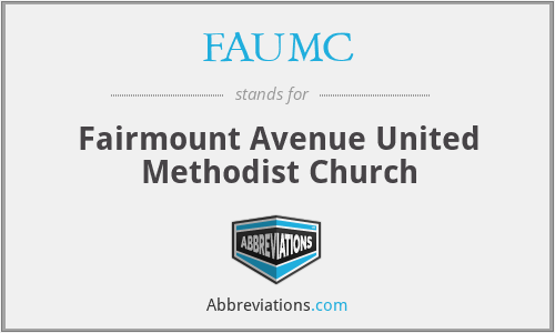 FAUMC - Fairmount Avenue United Methodist Church