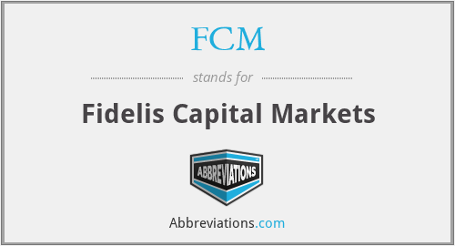 FCM - Fidelis Capital Markets