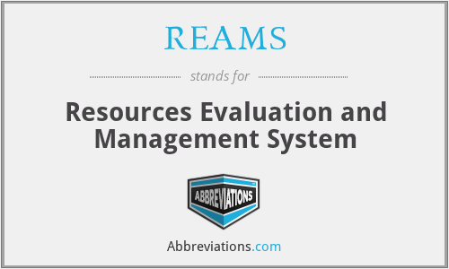 REAMS - Resources Evaluation and Management System