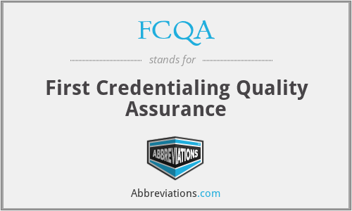 FCQA - First Credentialing Quality Assurance
