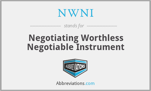 NWNI - Negotiating Worthless Negotiable Instrument