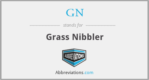 GN - Grass Nibbler