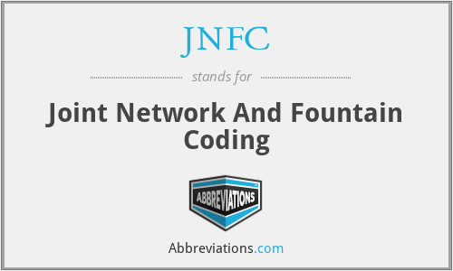 JNFC - Joint Network And Fountain Coding