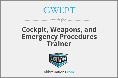 CWEPT - Cockpit, Weapons, and Emergency Procedures Trainer