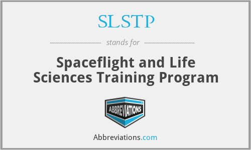 SLSTP - Spaceflight and Life Sciences Training Program