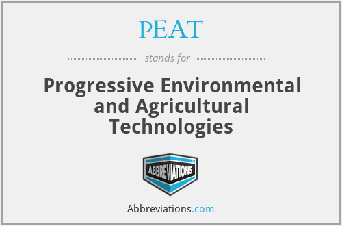 PEAT - Progressive Environmental and Agricultural Technologies