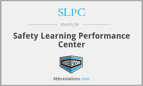 SLPC - Safety Learning Performance Center