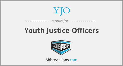 YJO - Youth Justice Officers