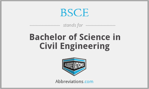 BSCE - Bachelor of Science in Civil Engineering