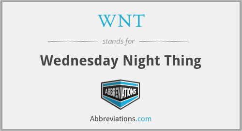 WNT - Wednesday Night Thing