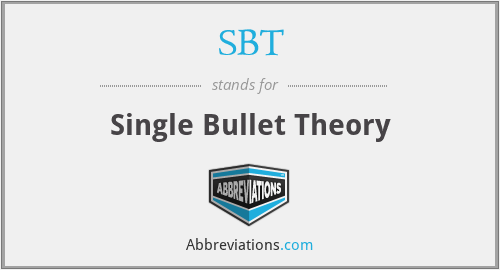 SBT - Single Bullet Theory