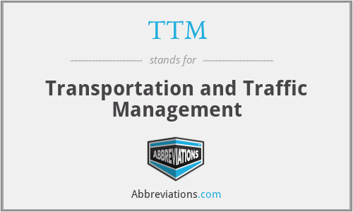 TTM - Transportation and Traffic Management