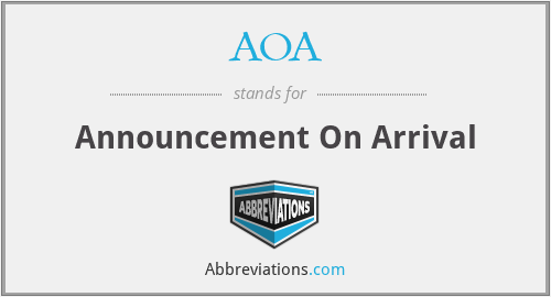 AOA - Announcement On Arrival