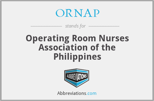 ORNAP - Operating Room Nurses Association of the Philippines