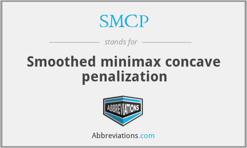 SMCP - Smoothed minimax concave penalization