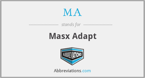 MA - Masx Adapt