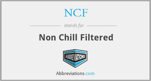NCF - Non Chill Filtered