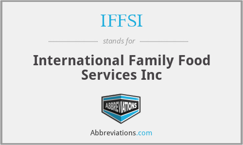 IFFSI - International Family Food Services Inc