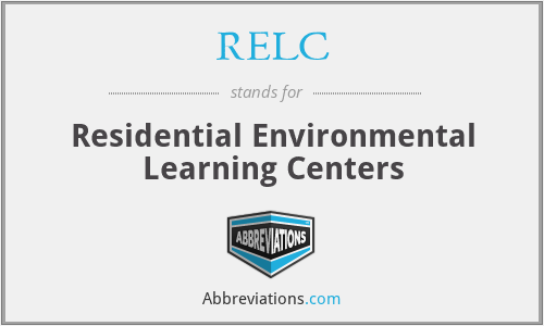 RELC - Residential Environmental Learning Centers