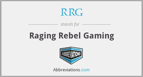 RRG - Raging Rebel Gaming