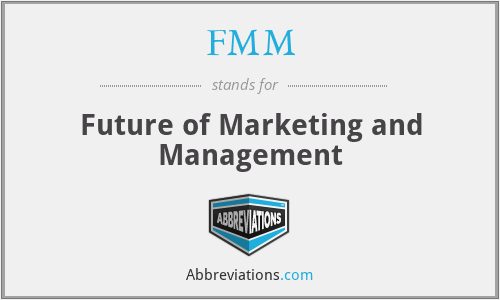 FMM - Future of Marketing and Management