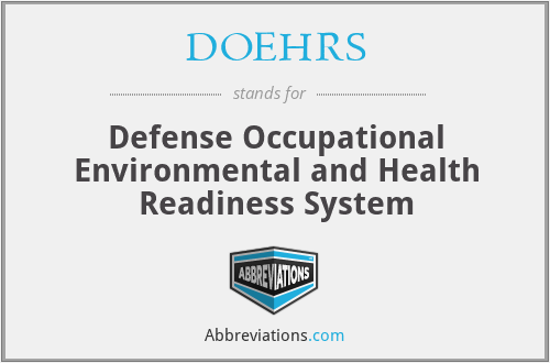 DOEHRS - Defense Occupational Environmental and Health Readiness System