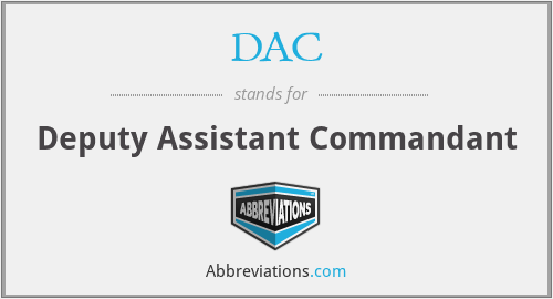DAC - Deputy Assistant Commandant