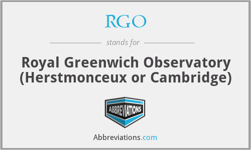 RGO - Royal Greenwich Observatory (Herstmonceux or Cambridge)