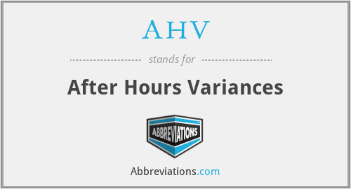 AHV - After Hours Variances