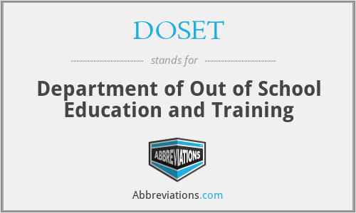 DOSET - Department of Out of School Education and Training