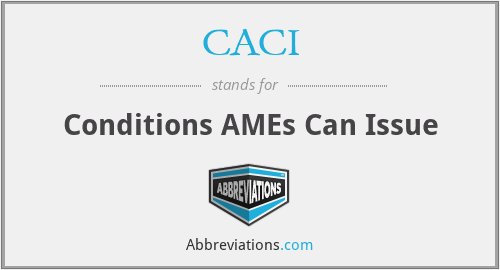CACI - Conditions AMEs Can Issue