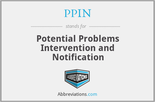 PPIN - Potential Problems Intervention and Notification