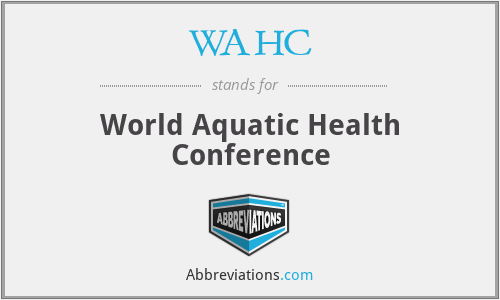 WAHC - World Aquatic Health Conference