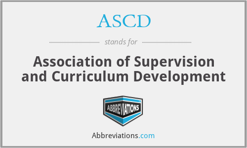 ASCD - Association of Supervision and Curriculum Development