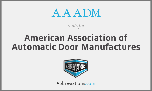 AAADM - American Association of Automatic Door Manufactures