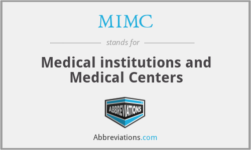 MIMC - Medical institutions and Medical Centers