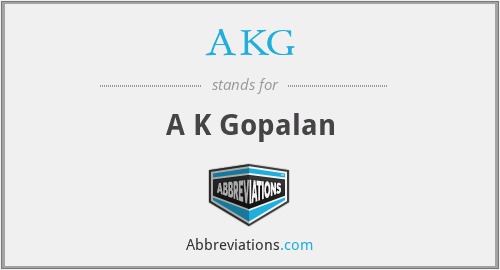 AKG - A K Gopalan