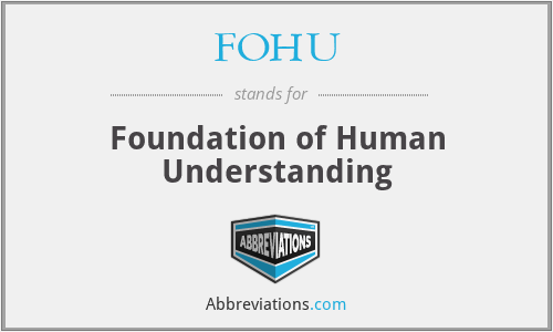 FOHU - Foundation of Human Understanding