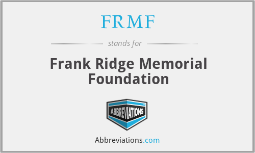 FRMF - Frank Ridge Memorial Foundation