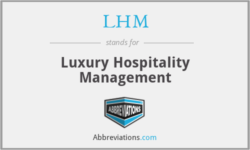 LHM - Luxury Hospitality Management